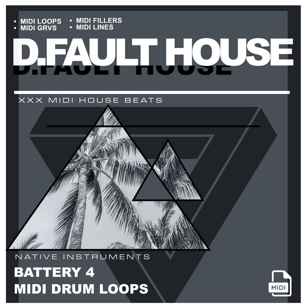 D.FAULT HOUSE BATTERY 4 MIDI DRUM LOOPS