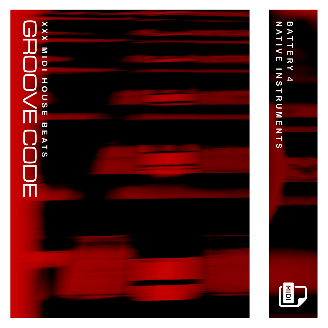 Battery 4 GROOVE CODE MIDI Loops House Techno Tech Deep Evilglamour